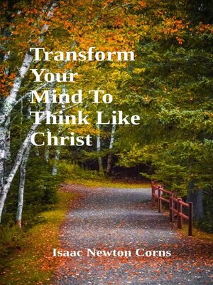 cover image of Transform Your Mind to Think Like Christ